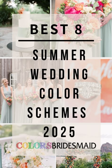 Best 8 Summer Wedding Color Schemes for 2025 - ColorsBridesmaid Colors For A June Wedding, Colors For June Wedding, Wedding Color Schemes Destination, May Bridesmaid Dresses Color Schemes, Summer Wedding Design, Colour Ideas For Wedding, Spring And Summer Wedding Colors, July Outdoor Wedding Colors, Summer Colour Wedding Theme