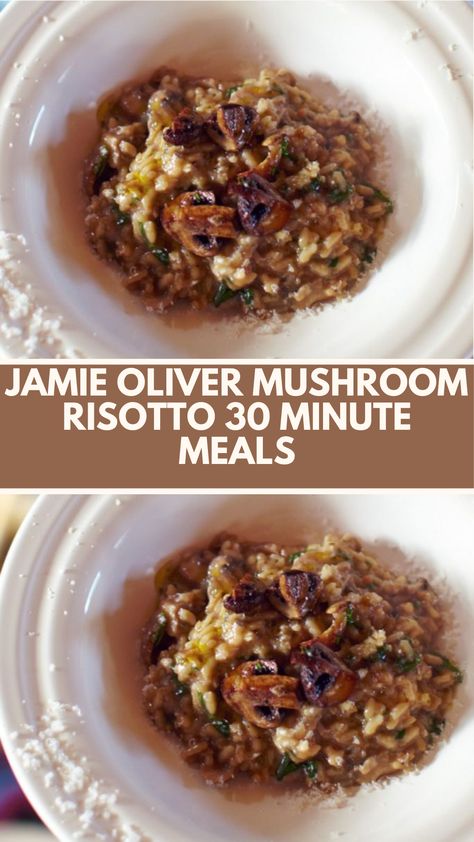 Jamie Oliver’s Mushroom Risotto features white onion, celery, rosemary, porcini mushrooms, risotto rice, mixed mushrooms, and Parmesan. This tasty risotto is a quick 30-minute meal that serves 4.

This Mushroom Risotto Recipe Is From 30 Minutes Meals Cookbook By Jamie Oliver. Jamie Oliver Mushroom Risotto, Mushroom Risotto For Two, Porcini Mushroom Risotto, Mushrooms Risotto, Mushroom Risotto Recipes, Risotto Rice, Risotto Recipe, Jamie Oliver Recipes, Grilled Mushrooms