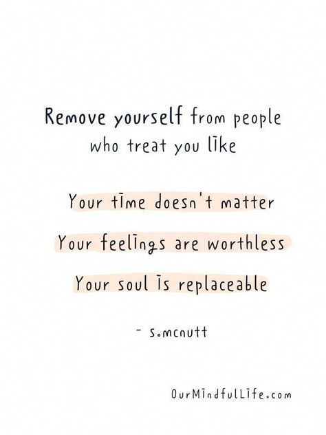 When You Feel Like Nothing Is Going Right, Give Me Your Time Quotes, Feeling Much Better Quotes, Looks Doesn't Matter Quotes, People Replace You Quotes, Time Matters Quotes, Treat Someone The Way They Treat You, Treat Them Like They Treat You, Looks Matter Quotes