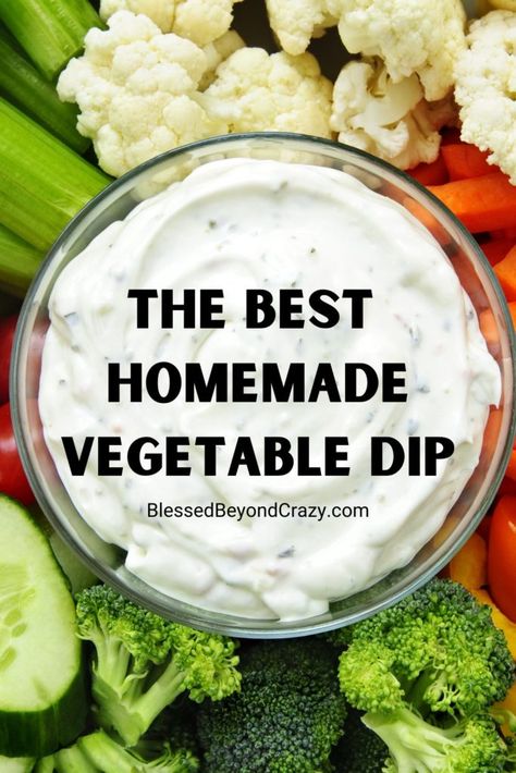 This homemade vegetable dip is easy to whip up and makes a wonderful addition to any veggie tray. #glutenfree #appetizer #dip #food #blessedbeyondcrazy Best Veggie Dip Ever, Veggie Platter Dip, The Best Veggie Dip, Homemade Veggie Tray, Low Sodium Vegetable Dip, Gluten Free Vegetable Dip, Non Dairy Veggie Dip, Diy Veggie Dip, Best Veggie Dip Recipe