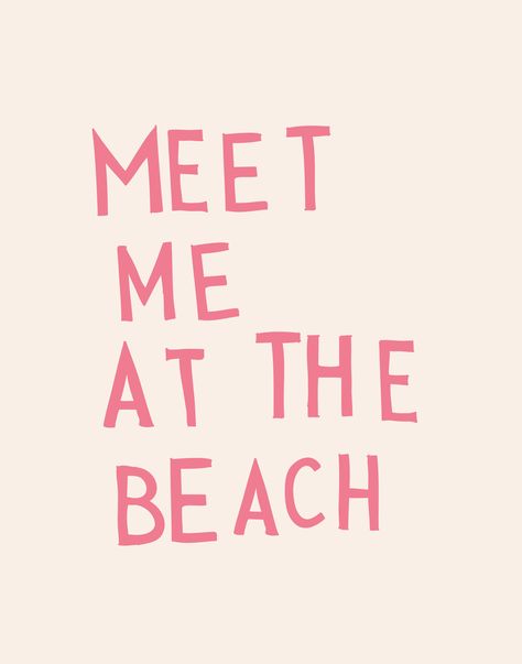 Beach Aesthetic Room, Beachy Pictures, Beachy Quotes, Beachy Wallpaper, Meet Me At The Beach, Pink Coastal, Poster For Room, Summer Room Decor, Print For Wall