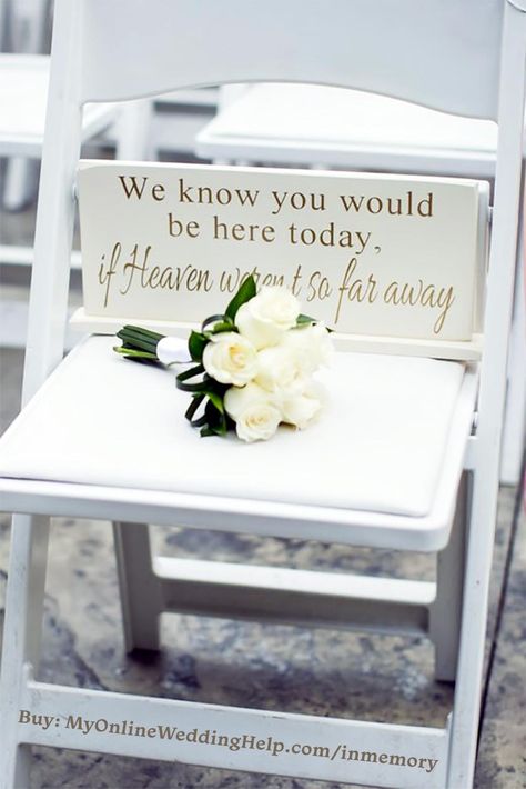 We know you would be here today if heaven wasn't so far away memorial sign. Wedding in memory idea for the ceremony. Or use in a display at a reception table. Buy or learn more in the My Online Wedding Help products section. $22.00 #WeddingIdeas #WeddingInMemory #MemorialSign Things To Have At Your Wedding, Love Theme Wedding, Wedding Stuff Ideas, Memory Decor, Different Wedding Ideas, Chelsea Wedding, Rustic Wedding Decorations, Wedding Products, Wedding Help