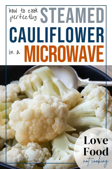 Microwave Steamed Cauliflower Microwave Cauliflower Recipes, How To Steam Cauliflower, Qvc Recipes, Cooking Cauliflower, Microwave Cauliflower, Ways To Cook Cauliflower, Cook Cauliflower, How To Cook Cauliflower, Microwave Meals