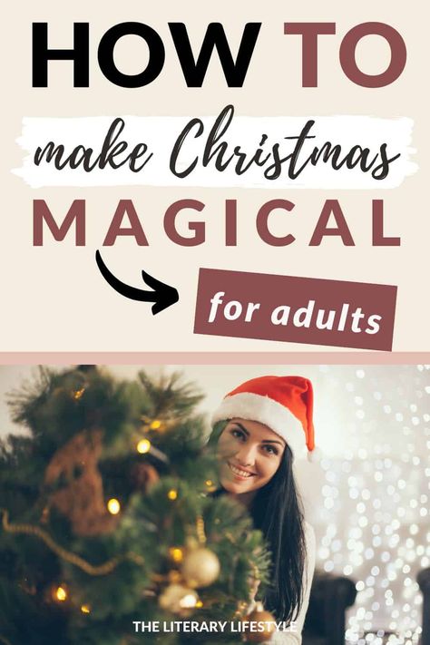 Learn how to make Christmas magical for adults with these festive tips that help you tap directly into the spirit of the season. How To Make Christmas Special For Adults, Christmas Traditions Adults, Diy Christmas Activities For Adults, How To Make Christmas Special, Things To Do To Get In The Christmas Spirit, How To Make Christmas Magical, How To Make It Feel Like Christmas, How To Get Into The Christmas Spirit, How To Get In The Christmas Spirit