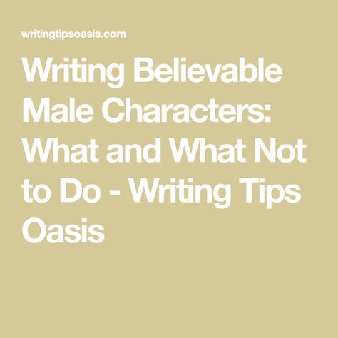 Writing Believable Male Characters: What and What Not to Do - Writing Tips Oasis Writing A Male Character, How To Write Male Characters, Writing Male Characters, Broken Umbrella, Book Deal, Crazy Lady, Writing Things, Her Office, Office Door