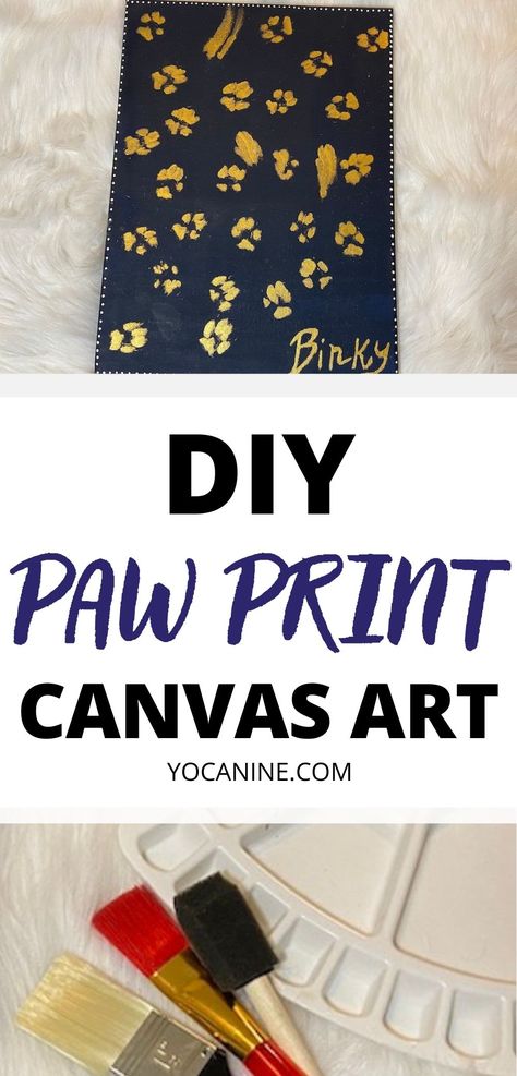 DIY Paw Print Painting: A Furever Keepsake for Dog Lovers – YoCanine Paw Print Art Diy, Paw Print Painting, Diy Paw Print, Dog Paw Print Craft, Dog Paw Art, Paw Print Crafts, Dog Paw Print Art, How To Make Canvas, Puppy Crafts