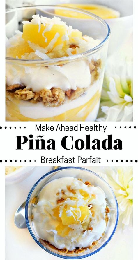 Fruit Parfait Dessert, Parfait Healthy, Healthy Parfait Recipes, Healthy Pina Colada, Healthy Parfait, Yogurt Parfait Recipe, Breakfast Parfait, Breakfast Fruit, Parfait Desserts