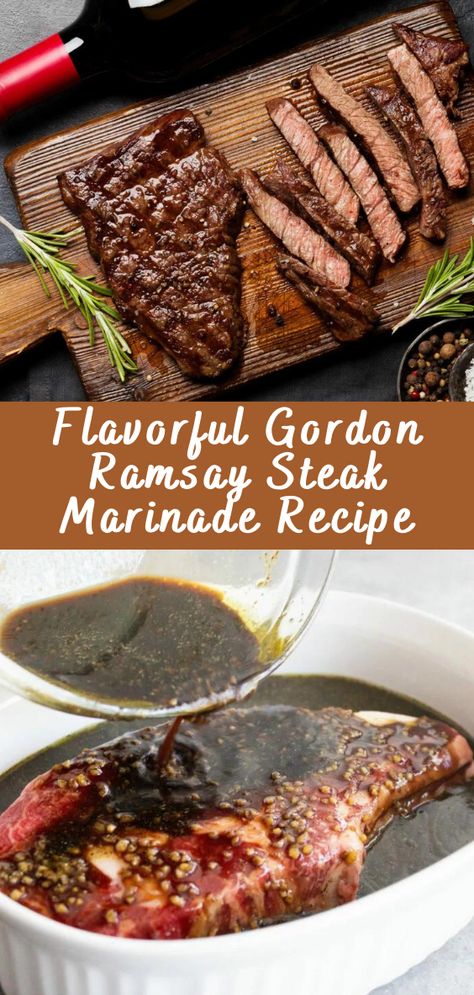 Gordon Ramsay Ribeye Steak, Marinated Filet Mignon, Gordon Ramsay Steak Recipes, Beef Roast Marinade Recipes, Mediterranean Steak Marinade, Gordon Ramsay Steak Marinade, Tbone Steak Marinade, Delmonico Steak Marinade, Ny Steak Recipes