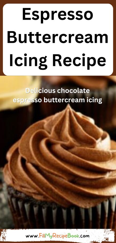 Espresso Buttercream Icing recipe ideas with cocoa powder for that chocolate taste. Easy sweet and creamy coffee, chocolate taste for cakes. Coffee Icing Recipe, Espresso Frosting Recipe, Espresso Cupcakes, Espresso Buttercream, Coffee Icing, Chocolate Buttercream Icing, Buttercream Icing Recipe, Espresso Cake, Coffee Buttercream