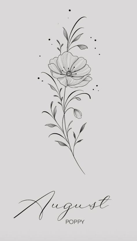 August Flower Tattoo, Poppy Flower Tattoo, Flower Spine Tattoos, Tato Minimal, August Birth Flower, Flower Tattoo Drawings, Mommy Tattoos, Poppies Tattoo, Small Pretty Tattoos