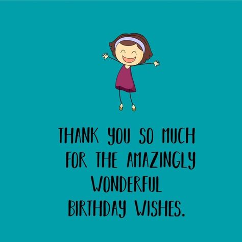 Thank You Quotes For Birthday, Thanks Quotes, Meaningful Birthday Wishes, Thanks For Birthday Wishes, Sweet Birthday Wishes, Thank You For Birthday Wishes, Thank You Wishes, Happy Birthday Best Friend Quotes, Birthday Quotes For Me