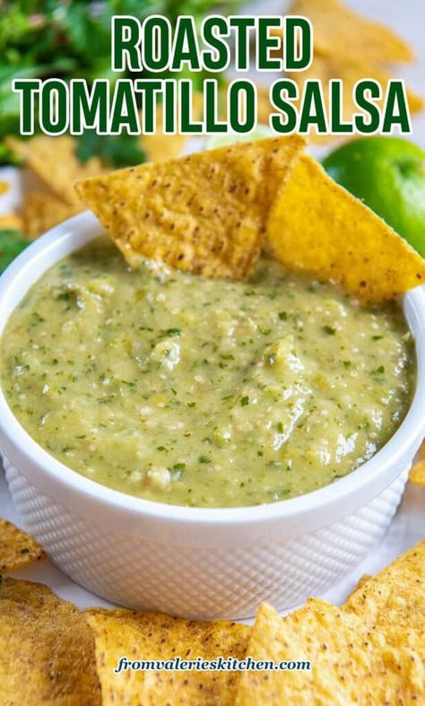 Roasted Tomatillo Salsa (Salsa Verde) | Valerie's Kitchen Green Salsa Recipe Tomatillos, Homemade Green Salsa, Roasted Salsa Verde Recipe, Tomatillo Recipes, Tomatillo Salsa Recipe, Roasted Tomatillo Salsa, Salsa Salsa, Salsa Verde Recipe, Tomatillo Sauce