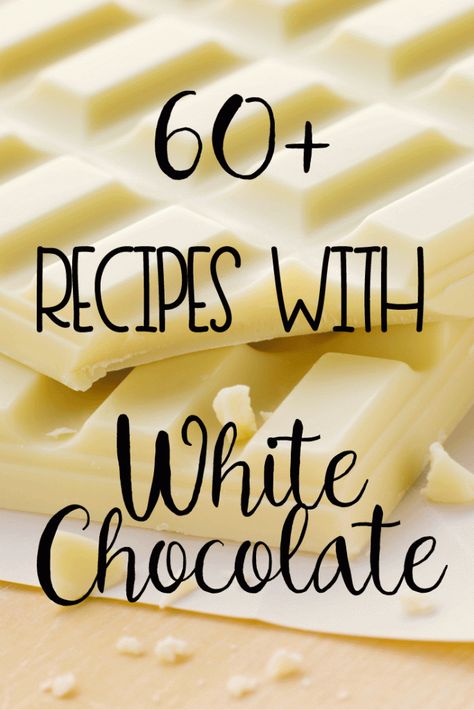 Over 60 Recipes with White Chocolate!!! Great dessert recipes, drinks and more with white chocolate. White Chocolate Recipes Homemade, White Chocolate Ideas, Recipes Using White Chocolate, White Chocolate Melts Recipes, Desserts White Chocolate, White Chocolate Treats Easy, White Chocolate Charcuterie Board, Snacks With White Chocolate, What To Make With White Chocolate