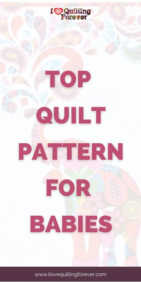 Easy Quilt Blocks For Beginners Free, Easy Crib Quilt Pattern Free, Easy Block Quilt Patterns, Simple Baby Quilts For Beginners, Free Downloadable Quilt Patterns, Baby Quilt Size Chart, Baby Girl Quilt Patterns Free Easy, Girl Baby Quilts Patterns, Size Of Baby Quilt