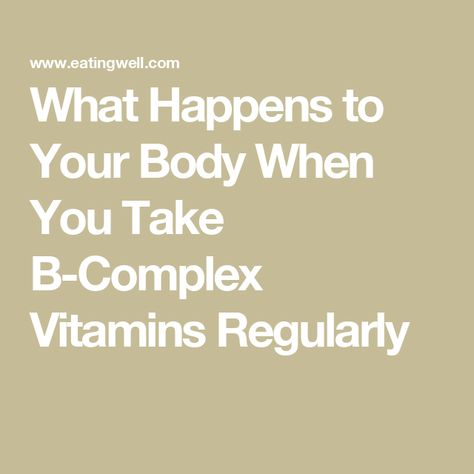 What Happens to Your Body When You Take B-Complex Vitamins Regularly Benefits Of B Vitamins, Vitamin B Complex Benefits For Women, B Vitamins Benefits, Super B Complex Benefits, B Complex Benefits, Vitamin B3 Benefits, Vitamin B Complex Benefits, Vitamin A Benefits, When To Take Vitamins