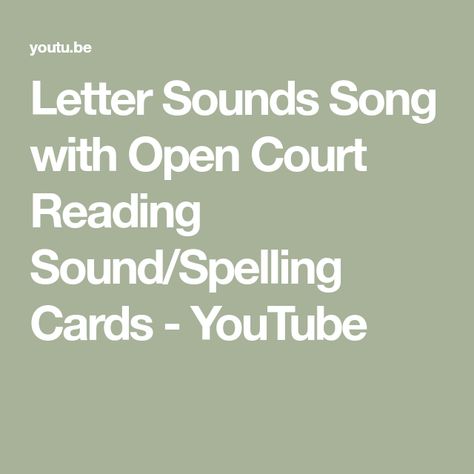 Reading Second Grade, Sound Spelling Cards, Letter Sound Song, Open Court Reading, Sound Song, Sound Card, Letter Sounds, Abc, Alphabet