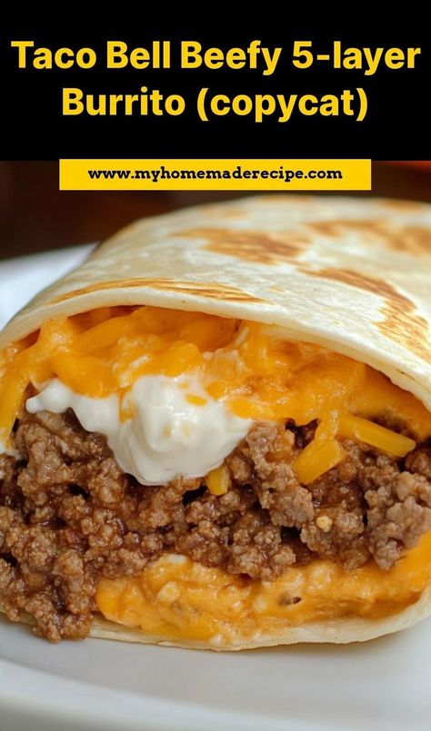 This Taco Bell beefy 5-layer burrito (copycat) is the best burrito for recreating a fast food favorite. Cheesy, beefy, and packed with flavor, it’s the ultimate copycat burrito for Taco Bell fans Taco Bell Beefy Crunch Burrito Recipe, Five Layer Burrito Taco Bells, Cheesy Beefy Burritos, Beefy Five Layer Burrito Recipe, Pizza Burrito Recipe, Taco Burrito Wrap, 7 Layer Burrito Taco Bells, 5 Layer Burrito Taco Bells, Taco Bell Copycat Recipes Beef