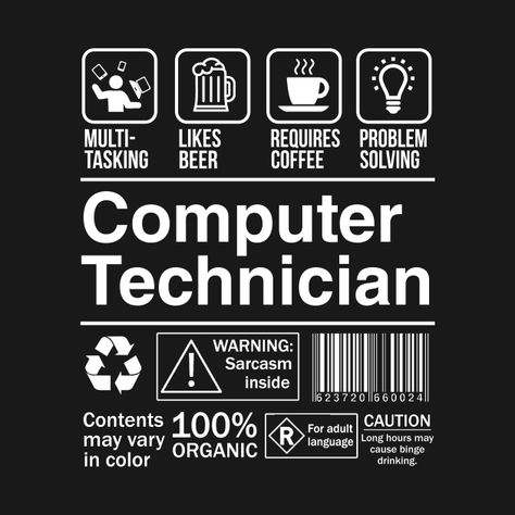 Computer Technician Product Label Funny Gift - Computer Technician - T-Shirt | TeePublic It Technician Aesthetic, Product Label, Funny Gifts, Computer, Funny, Quotes, T Shirt, Gifts