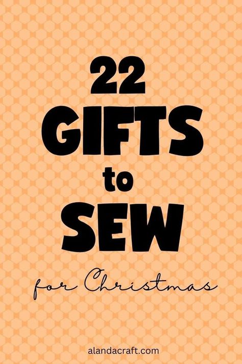 Sewable Christmas Gifts, Sewing Xmas Gifts, Sewing For Christmas Gifts, Diy Christmas Gifts Sewing Easy, Xmas Diy Gifts Ideas, Sewing Projects For Women, Easy Sewing Gifts For Christmas, Easy Gifts To Sew For Christmas, Quick Diy Christmas Gifts Sewing Projects