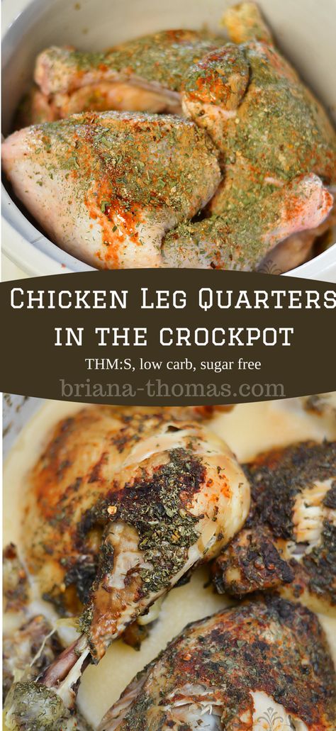 Chicken Leg Quarters in the Crockpot (and Some Other Crazy Experiments) | Briana Thomas Chicken Quarters Crockpot, Crockpot Chicken Leg Quarters, Thm Crockpot, Saturday Meals, Chicken Quarter Recipes, Chicken Leg Quarter Recipes, Thm Meals, Briana Thomas, Chicken Quarters