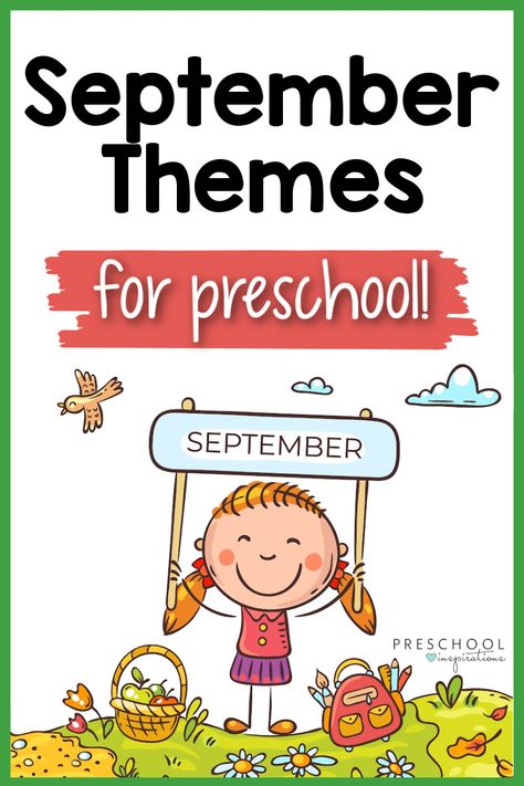 September Preschool Songs, September Theme For Preschool, Daycare September Theme, Themes For September Preschool, Themes For September Toddlers, September Toddler Lesson Plans, September Weekly Themes For Preschool, September Ideas For Preschoolers, September Pre K Themes