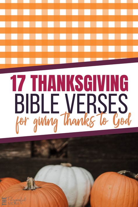 Scriptures For Thanksgiving, Bible Thanksgiving Crafts For Kids, Bible Verses For Thanksgiving, Thanksgiving Bible Lessons For Kids, Thanksgiving Bible Lesson, Thanksgiving Verses, Thanksgiving Devotions, Thanksgiving Bible Verses, Morning Assembly