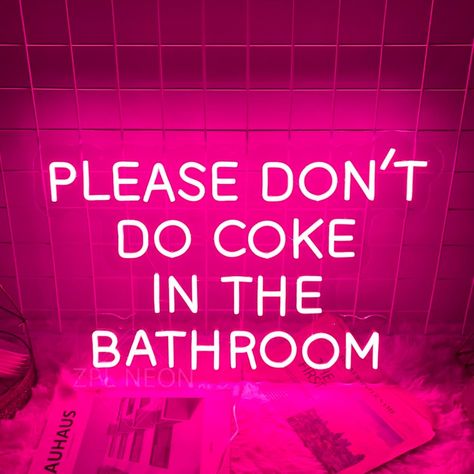 Smarter Shopping, Better Living!  Aliexpress.com Please Don’t Do Coke In The Bathroom Wallpaper, Y2k Wall Art Bedroom, Bimbocore Decor, College House Bathroom Decor, Funky Bar Decor, Cool Led Signs, Silly Bathroom Decor, Neon Signs Bathroom, Neon Bar Signs For Home