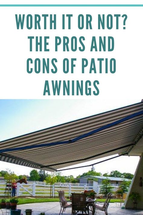 Worth it or NOT The Pros and Cons of Patio Awnings Deck Shade Ideas Retractable Awning, Patio With Awning Ideas, Deck Awning Ideas Diy Patio Shade, Patio With Retractable Awning, Patio Awning Retractable, Deck With Retractable Awning, Awnings Over Decks, Retractable Awnings Over Patio, Outdoor Retractable Awning