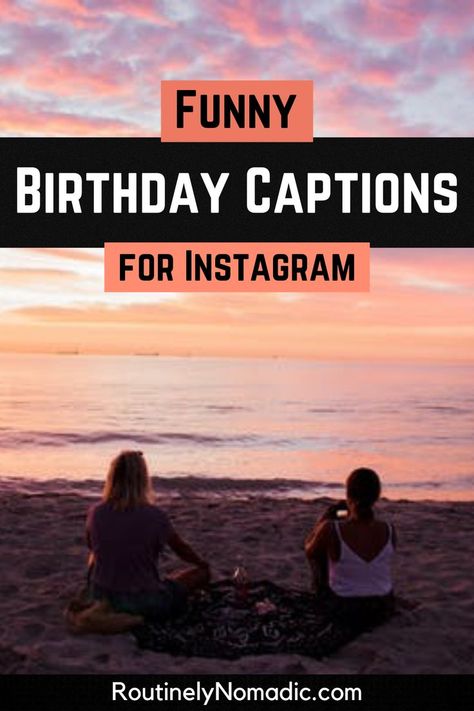 Two people on the beach at sunset with words Funny Birthday Captions for Instagram Sarcastic Birthday Captions, Birthday Funny Captions, Birthday Caption For Crazy Friend, Best Friends Birthday Captions, Funny Bday Captions, Funny Caption For Best Friend Birthday, Bday Captions For Best Friend Short, Happy Birthday Post For Best Friend, Birthday Celebrate Quotes