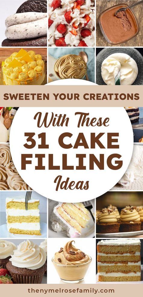 31 Cake Filling Ideas to Sweeten Your Creations Cake Flavours And Fillings Ideas, Filled Birthday Cakes, Fall Cake Filling Ideas, Cake Styles Ideas, How To Make Lemon Filling For Cake, Cookie And Cream Filling For Cakes, Types Of Fillings For Cakes, Cake And Filling Combos, Cake Layer Filling Recipes