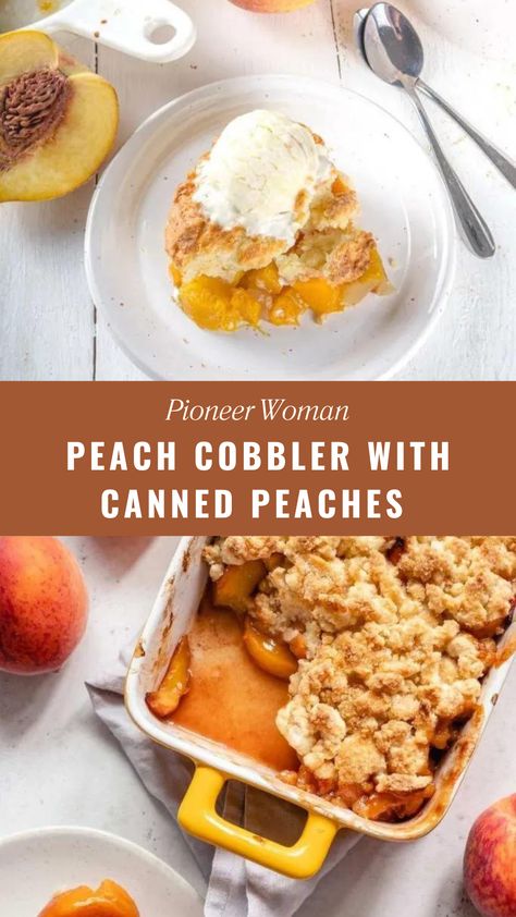 Pioneer Woman’s Peach Cobbler With Canned Peaches Lucky Leaf Peach Cobbler Recipe, Dutch Peach Cobbler, Best Peach Cobbler With Canned Peaches, Fast Peach Cobbler, Crisp Peach Cobbler, Dump And Bake Peach Cobbler, Peach Cobbler Filling Canned, Peach And Pecan Cobbler, Easiest Peach Cobbler