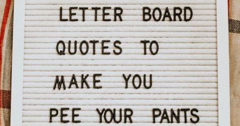 Letter Board Quotes Funny College, Fun Letter Board Sayings, Funny Felt Board Sayings, Things To Put On A Letter Board, Sassy Letter Board Quotes, Word Board Quotes Inspirational, New Year Board Quotes, Birthday Letter Board Quotes, Funny Things To Put On A Letter Board