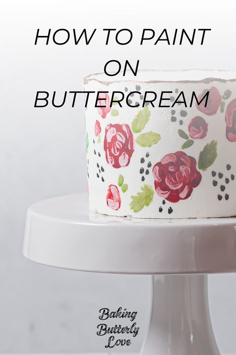 Painting On Buttercream Cakes, Edible Paint For Cakes, Paint On Fondant, Cake Painting Tutorial, Buttercream Transfer, Cake Supply Store, Buttercream Techniques, Frosted Cake, Cake Painting