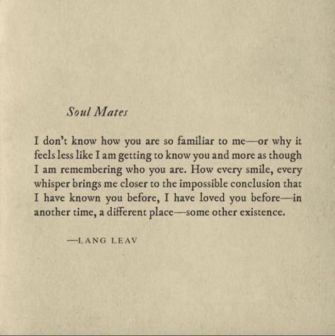 The beauty of her work is that it is much more accessible for those who are not interested in typical poetry. Here are 13 gorgeous Lang Leav readings: Soul Mate Poetry, Grateful To Know You Quotes, Lang Leav Quotes, Widget Pics, Lang Leav, It Is Written, Wedding Poems, Daily Quote