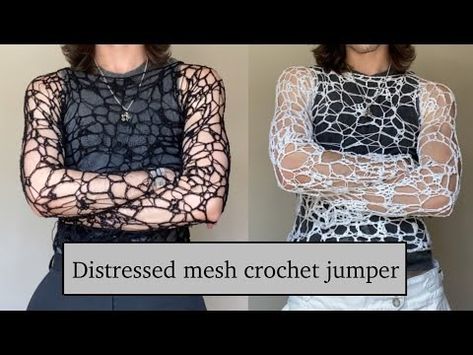 Distressed crochet jumper tutorial/guide // ~ DivyneCrochet ~ - YouTube Distressed Crochet Stitch, Alt Knitting Patterns, Net Sweater Crochet, Alternative Crochet Ideas, Edgy Crochet Patterns, Crochet Tops Tutorial, Punk Crochet Patterns Free, Crochet Tutorials Videos, Goth Crochet Patterns