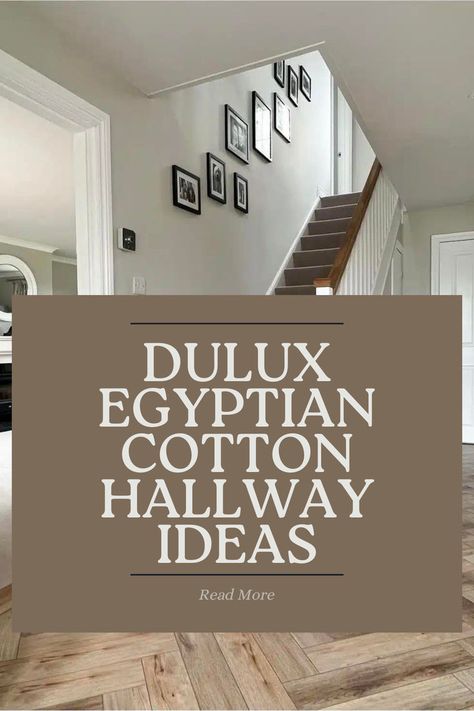 Egyptian Cotton Hallway, Stairway Paint Ideas, Egyptian Cotton Paint, Marble Tiles Kitchen, Hall Colour Ideas, Hallway Decorating Colours, Hallway And Stairs Ideas, Cozy Hallway, Hall Paint Colors