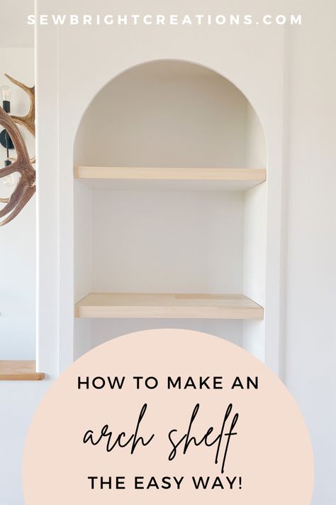 How to make a built in arch shelf from an existing cabinet, turn a cabinet into an arch, the easy way to make an arch shelf High Niche Decor Alcove, Diy Arched Cabinet Built In, Diy Built In Shelf Wall, Shelves In Niche Built Ins, Arch Nook In Wall Decor, Inset Arch Wall, Kitchen Wall Arch Design, Built In Shelves Archway, Add Arches To Bookcase