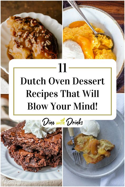 Collage of 4 dutch oven dessert recipes. Dutch Oven Deserts, Oven Dessert Recipes, Dutch Oven Dessert, Dutch Oven Dessert Recipes, Campfire Dutch Oven Recipes, Dutch Oven Cobbler, Oven Desserts, Low Fat Dessert Recipes, Dutch Oven Desserts