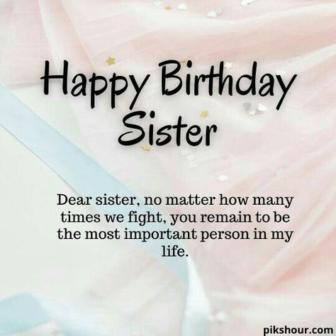 Happy Birthday Dear Sister Wishes, Birthday Caption For Sister, Sister Birthday Quotes Funny, Sister Text, Happy Birthday Little Sister, Sister Images, Happy Birthday Dear Sister, Birthday Messages For Sister, Birthday Greetings For Sister