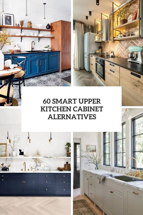 smart upper kitchen cabinet alternatives cover Kitchen No High Cabinets, Kitchen Cabinets Alternatives, Kitchen With Less Upper Cabinets, Alternatives To Kitchen Cabinets, Kitchen No Cupboards, Alternatives To Upper Kitchen Cabinets, Upper Cabinet Alternatives, Alternative To Kitchen Cabinets, Kitchen Cabinet Alternatives Diy