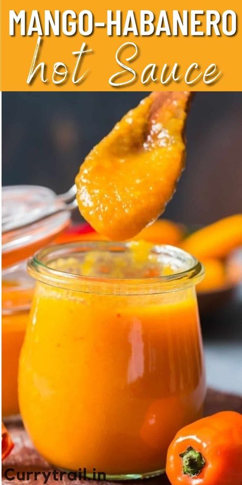 Sweet Hot Sauce Recipe, Mango Habanero Hot Sauce, Habanero Sauce Recipe, Mango Habanero Sauce, Homestead Food, Horchata Recipe, Preserving Recipes, Yellow Squash Recipes, Habanero Sauce