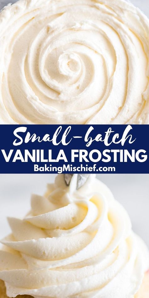 Small Frosting Recipe, Small Batch Frosting, Vanilla Icing Recipe, Vanilla Frosting Recipe, White Frosting Recipes, Small Batch Cupcakes, Make Frosting, Easy Vanilla Frosting, Dark Element