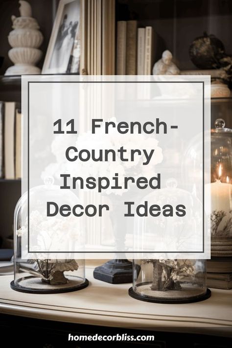 Discover 11 charming French-country inspired decor ideas to bring a touch of elegance and coziness to your home. Explore unique ways to incorporate rustic elements, soft color palettes, and vintage accents into your living space. Add a touch of timeless beauty with these inspiring decor ideas that will transform your home into a cozy French countryside retreat. Rustic Country French Decor, French Country Centerpieces Dining Rooms, French Country Mantle Decorating Ideas, French Country Home Design, French Country Gallery Wall Ideas, French Country Mantel Decorating Ideas, French Country Fireplaces, French Countryside House Interior, French Country Farmhouse Decorating