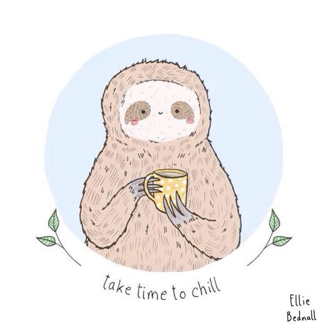 Chill out friend! It's self care to take a break and relax. The opposite of chilling is stress and that's so not self care. Health Aesthetic, Flowers Wallpaper, Lost Soul, Watercolor Flower, Health Quotes, Take Time, The Words, Sloth, Mantra