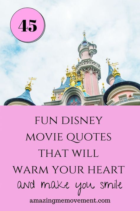 45 fun and heartwarming disney movie quotes that will surely make you smile and cheer you up. disney quotes|funny disney quotes|disney love quotes|famous quotes|quotes to cheer you up|heartwarming quotes|love quotes|fun quotes|happy quotes|best quotes|uplifting quotes|movie quotes|best movie quotes Disney Happy Quotes, Disney Movie Quotes Aesthetic Wallpaper, Disney Quotes For School, Disney Inspired Quotes, Cute Disney Quotes Aesthetic, Up Quotes Disney Ellie True Love, Best Disney Quotes Short, Inspiring Quotes From Movies, Funny Mindfulness Quotes