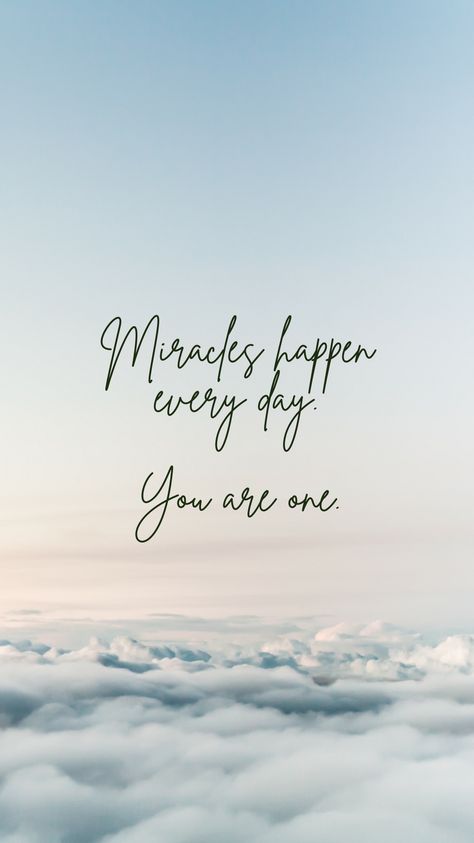 Miracles happen every day. You are one. Tiny Miracles Quote, Miracles Happen Quotes, Thankful Tuesday, Kind Heart Quotes, Miracles Quotes, Miracles Happen Everyday, Miracles Do Happen, Miracle Quotes, Tiny Miracles