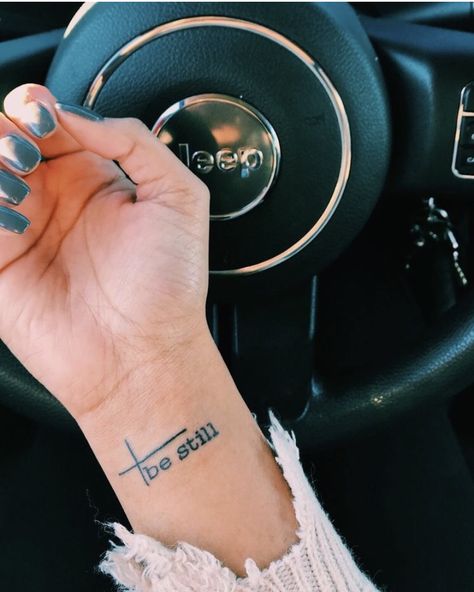 Christian Wrist Tattoos, Be Still Tattoo, Scripture Tattoos, Faith Tattoo On Wrist, Grace Tattoos, Tatuagem Masculina Pequena, Verse Tattoos, Cross Tattoos For Women, Cross Tattoos