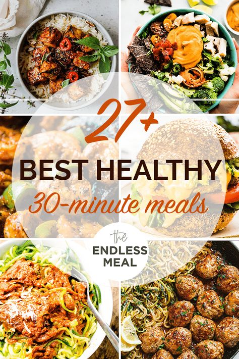 SAVE FOR LATER! These Healthy 30-Minute Meals are the easiest way to get dinner on the table in under 30 minutes and still have a nutritious, delicious dinner. Keep this list handy so that having healthy dinners is easy any day of the week!  #theendlessmeal #30minutemeals #easydinners #quickdinnerrecipes #healthydinners #healthymeals #weeknightdinner Easy 30 Min Healthy Dinner Recipes, A Week Of Healthy Dinners, Health 30 Minute Meals, Recipes For The Week Dinner, Dinner Recipes Nutritious, The Endless Meal, 30 Minute Meal Recipes, Weeknight 30 Minute Meals, Under 30 Minute Healthy Dinners