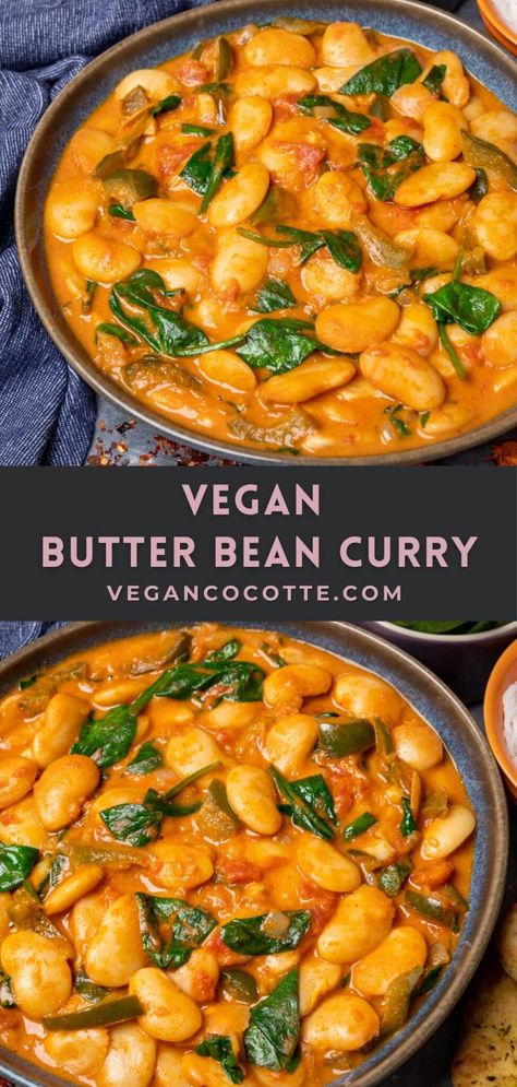 Vegan Butter Bean Curry Bean Recipes Healthy Vegetarian, Beans Recipe Vegan, Bean Food Recipes, Vegetarian Recipes Curry, Vegetarian Curries Recipes, Beans Vegetarian Recipes, Curry Vegetarian Recipes, Bean Based Recipes, Beans Vegan Recipes