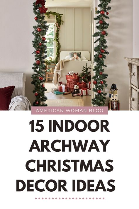 Step into a world of enchantment with Indoor Archway Christmas Decorations! Explore 15 creative tips to transform your arches into festive focal points. From classic garlands to sparkling lights, make your home a holiday haven. Let the decorating magic unfold! #HolidayDecorInspo #ChristmasMagic #FestiveHome Kitchen Archway Christmas Decor, Christmas Decoration Archway, Indoor Archway Decor Living Rooms, Garland Around Archway Christmas, Christmas Decor Doorway Inside, Christmas Doorways Indoor, Decorating Doorways For Christmas, Above Door Christmas Decor, Christmas Decor Arched Doorway